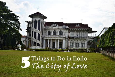 city of love in the philippines|5 Things to Do in Iloilo, the City of Love .